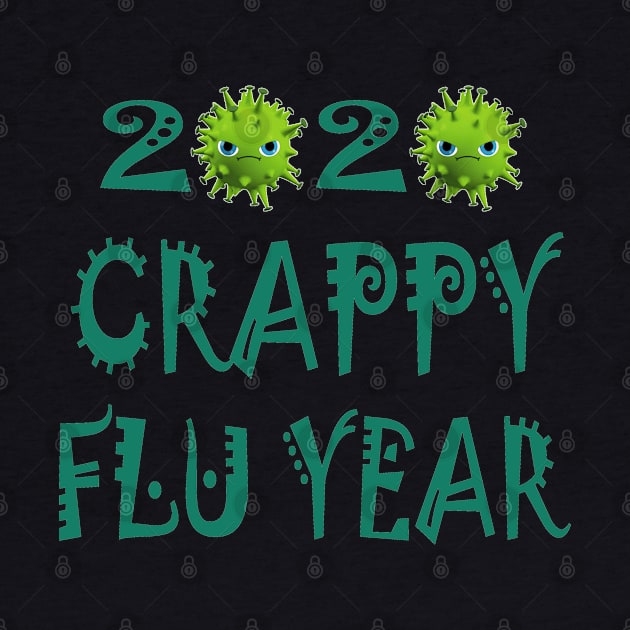 2020 Crappy Flu Year by manal